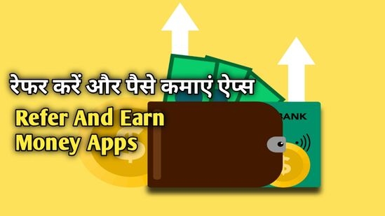 refer and earn money apps
